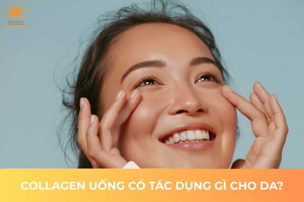 Collagen Uống Có Tác Dụng Gì Cho Da? 